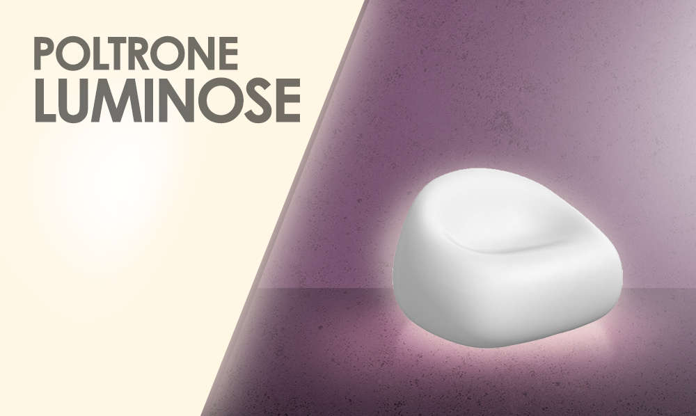 poltrone Luminose 